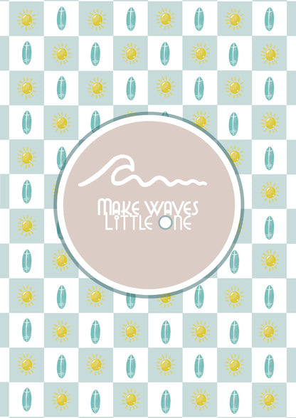 Make Waves....